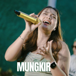 Dini Kurnia - Mungkir