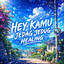 Chybee Mew - Hey Kamu Jedag Jedug Healing