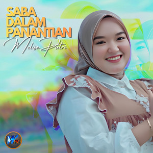 Melisa Putri - Saba Dalam Panantian