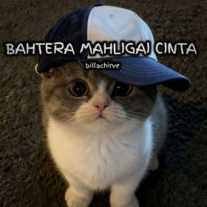 Billachirve - Bahtera Mahligai Cinta
