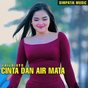 Laila Ayu, SIMPATIK MUSIC - CINTA DAN AIR MATA