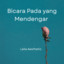 Laila Aesthetic - Bicara Pada Yang Mendengar