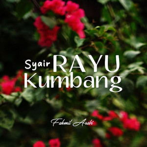 Fahmil Arabi - Syair Rayu Kumbang