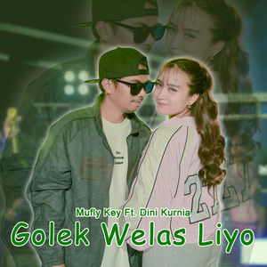 Mufly Key, Dini Kurnia - Golek Welas Liyo
