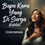Steven Pakpahan - Bapa Kami Yang Di Sorga (Katolik)