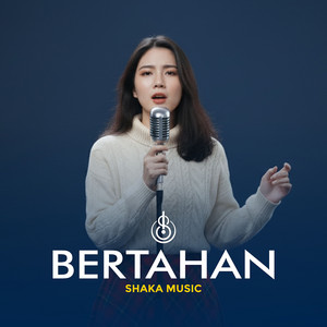 Shaka Music - Bertahan