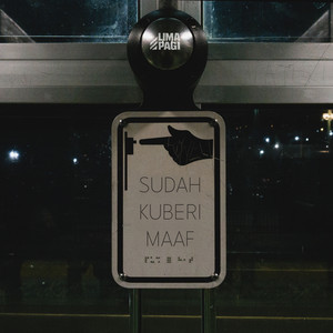 Lima Pagi - Sudah Kuberi Maaf