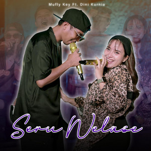 Mufly Key, Dini Kurnia - Seru Welase