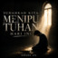 Espada 331 - Sudahkah Kita Menipu Tuhan Hari Ini