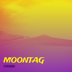 ITSKHAIRA - Moontag
