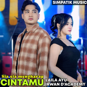 Laila Ayu, Irwan D'Academy, SIMPATIK MUSIC - SIA SIA MENGHARAP CINTAMU