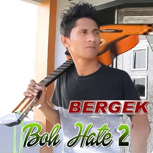 Bergek - Boh Hate 2