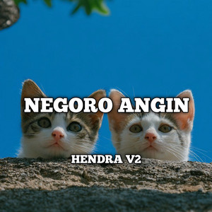HENDRA V2 - Negoro Angin