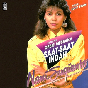 Nani Sugianto - Saat - Saat Indah