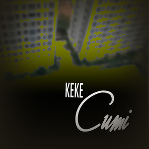 Keke - Cumi