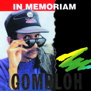 Gombloh - Esokmu Mungkin Bukan Esok Dia