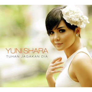 Yuni Shara - Tuhan Jagakan Dia