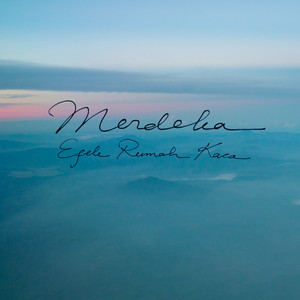 Efek Rumah Kaca - Merdeka