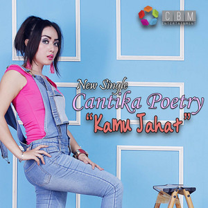 Cantika Poetry - Kamu Jahat