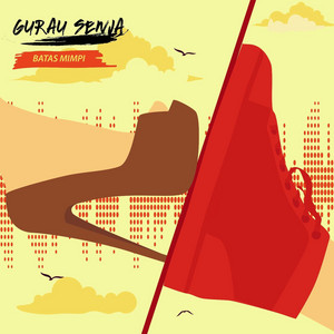 Gurau Senja - Batas Mimpi