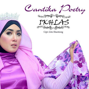 Cantika Poetry - Ikhlas