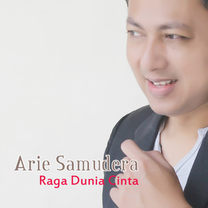 Arie Samudera - Raga Dunia Cinta