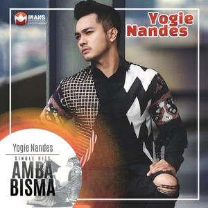 Yogie Nandes - Amba Dan Bisma