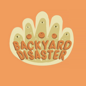 Backyard Disaster - Mencoba