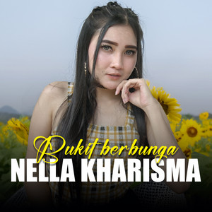 Nella Kharisma - BUKIT BERBUNGA