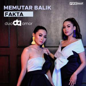 Duo Amor - Memutar Balik Fakta