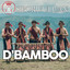 D'Bamboo - Siboru Uluan