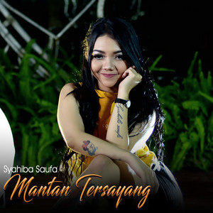 Syahiba Saufa - Mantan Tersayang
