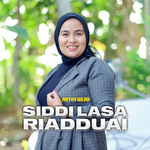 Anthy Qilah - Siddi Lasa Riadduai