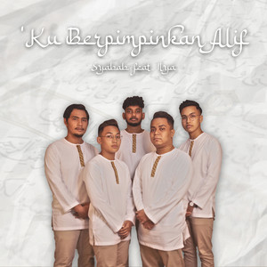 Syabab, Ilya - 'Ku Berpimpinkan Alif