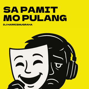 DJ HarrisNugraha - Sa Pamit Mo Pulang