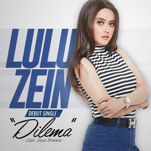 Lulu Zein - Dilema