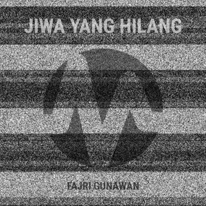 Fajri Gunawan - Jiwa Yang Hilang