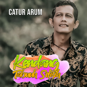 Catur Arum - KENDANG TABUH SELISIH