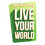 Sarah Geronimo, Aina Abdul, Earth Patravee, GBOYSWAG, Gabriel Prince, VP Bá Vương - Live Your World