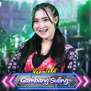 Ageng Music, Yeni Inka - Gambang Suling