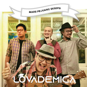 Lovademica - Mars Pejuang Skripsi