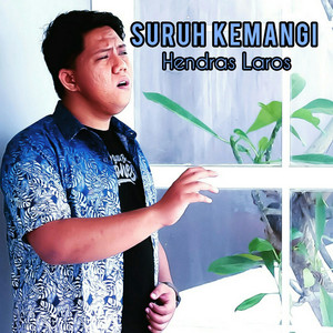 Hendras Laros - Suruh Kemangi