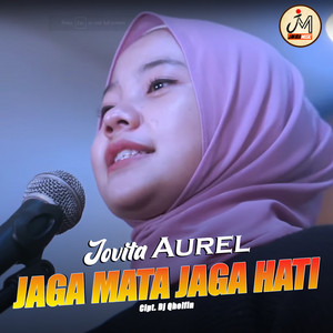 Jovita Aurel - Jaga Mata Jaga Hati