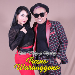 Lala Widy, Tupang - Tresno Waranggono