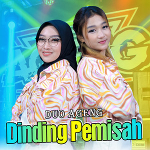 Ageng Music, Duo Ageng - Dinding Pemisah