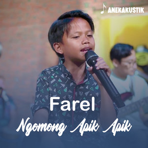 Farel Prayoga - Ngomong Apik Apik