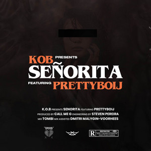 Kayo, PrettyBoiJ - Senorita