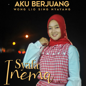 Syafa Inema - aku berjuang wong liyo sing nyayang