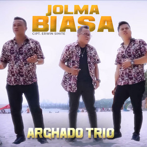 Arghado Trio - Jolma Biasa