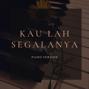 AmirullahMz - Kaulah Segalanya - Piano Version
